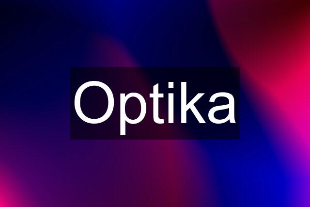 Optika