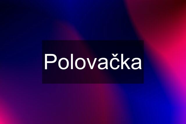 Polovačka