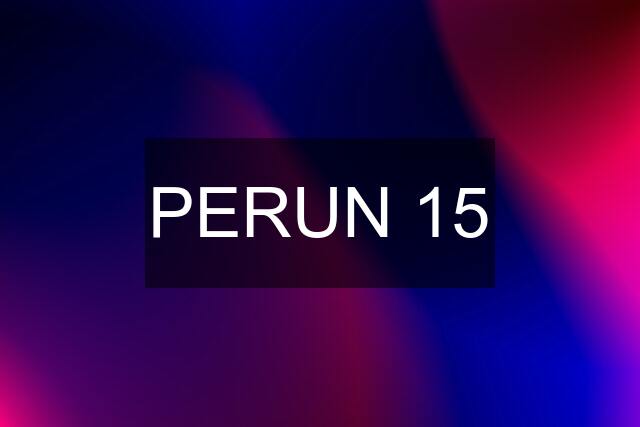 PERUN 15