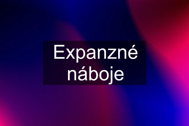 Expanzné náboje