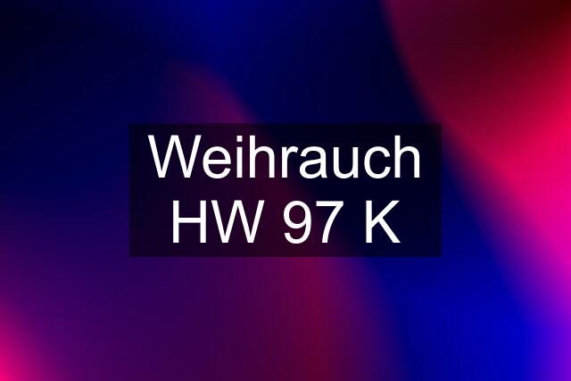 Weihrauch HW 97 K