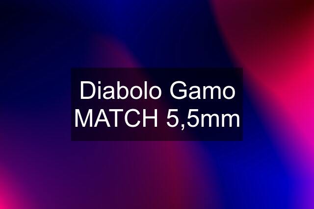 Diabolo Gamo MATCH 5,5mm