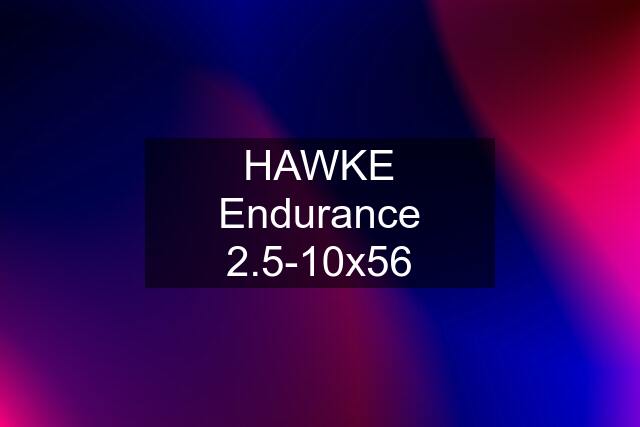 HAWKE Endurance 2.5-10x56