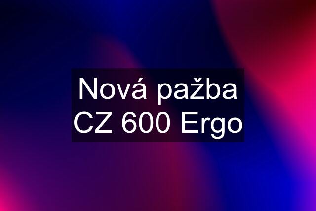 Nová pažba CZ 600 Ergo