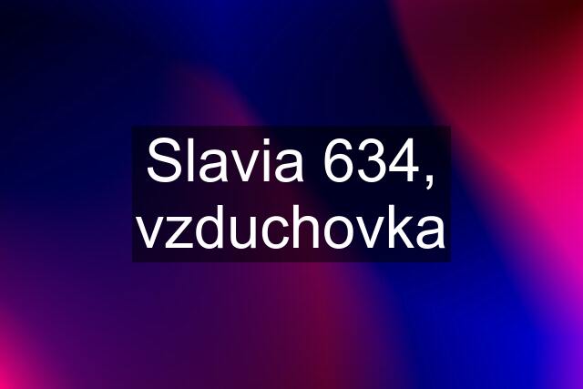 Slavia 634, vzduchovka