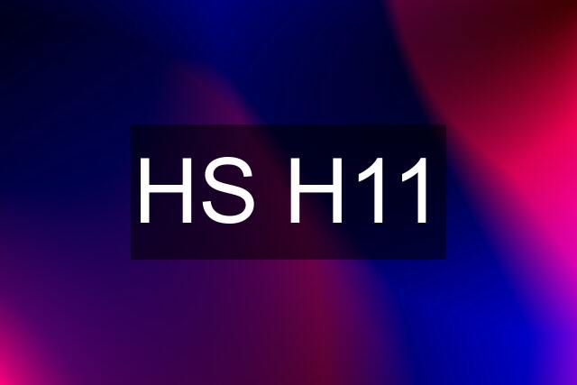 HS H11