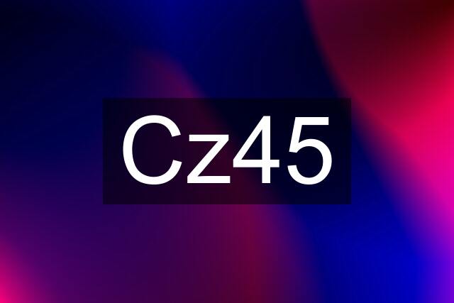 Cz45