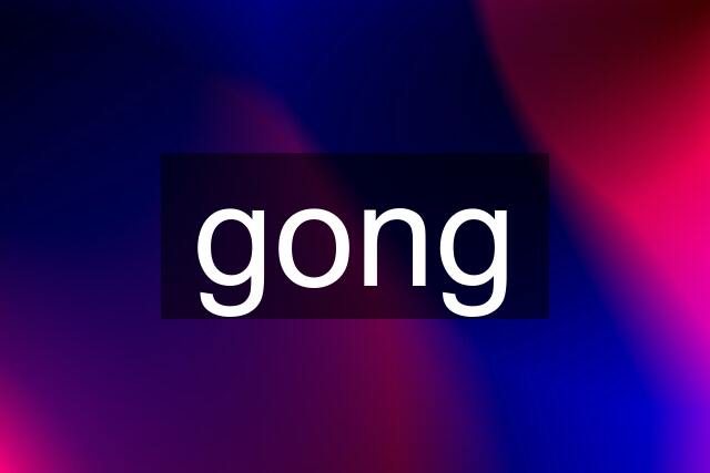 gong