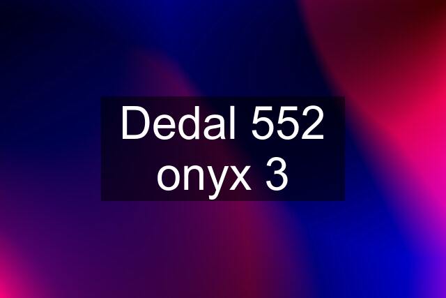 Dedal 552 onyx 3