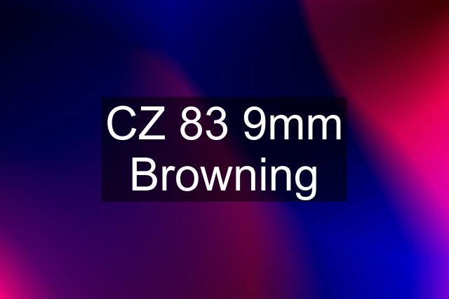 CZ 83 9mm Browning