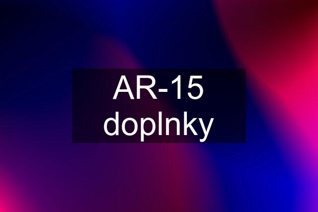 AR-15 doplnky