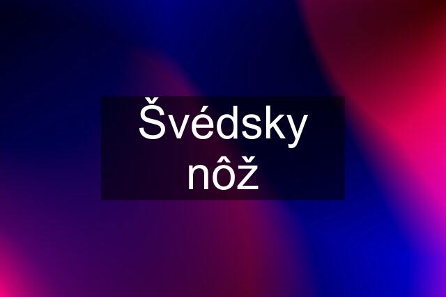 Švédsky nôž