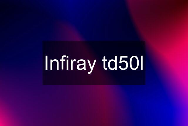 Infiray td50l