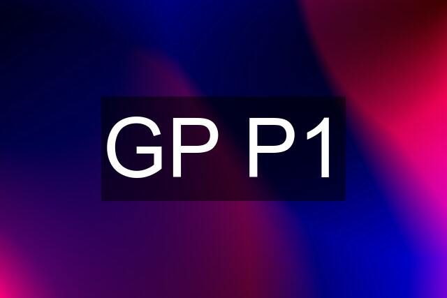 GP P1