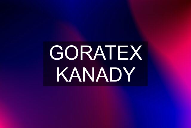 GORATEX KANADY