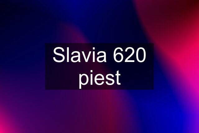 Slavia 620 piest