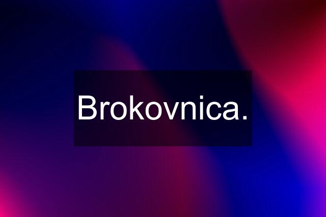 Brokovnica.