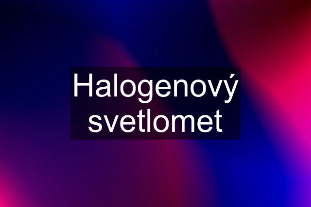 Halogenový svetlomet