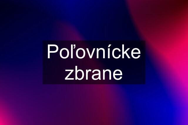 Poľovnícke zbrane