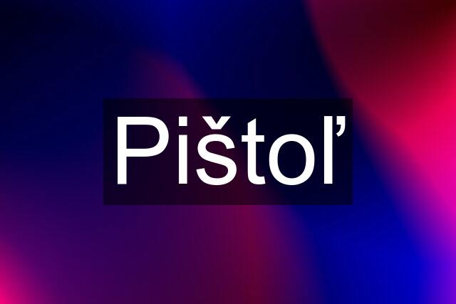 Pištoľ