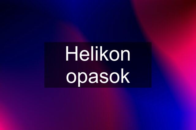 Helikon opasok