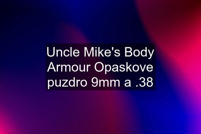 Uncle Mike's Body Armour Opaskove puzdro 9mm a .38