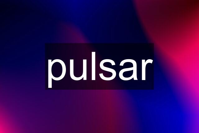 pulsar