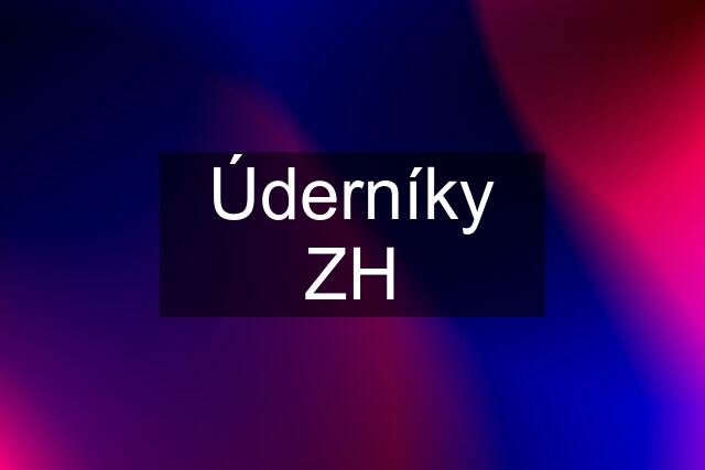 Úderníky ZH