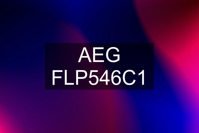 AEG FLP546C1