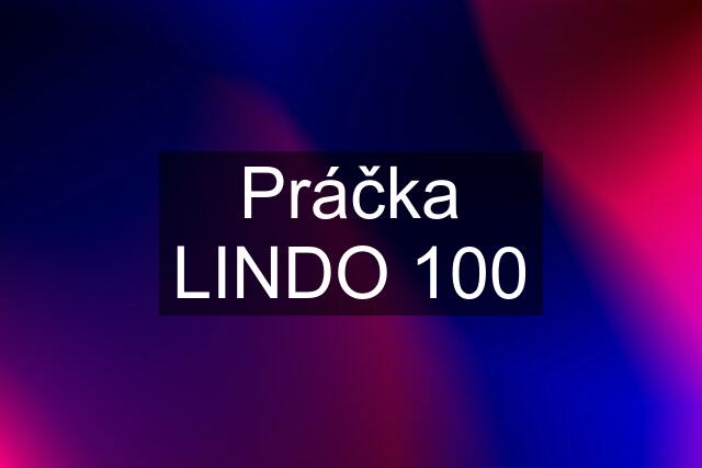 Práčka LINDO 100