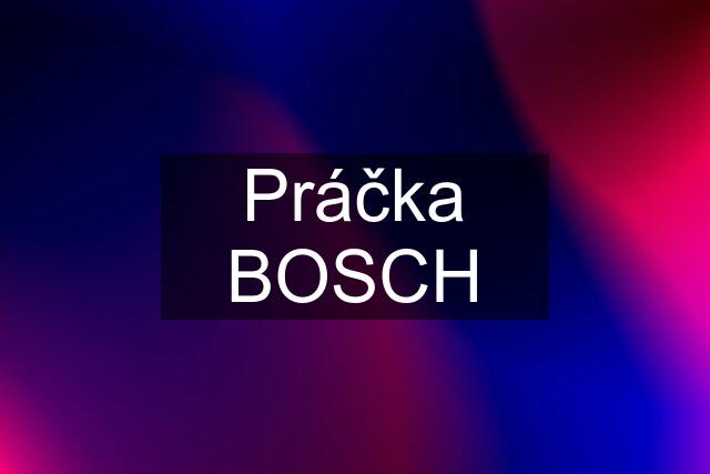 Práčka BOSCH