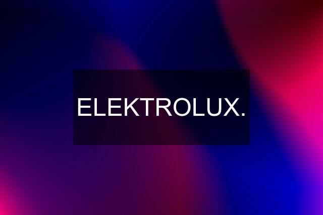 ELEKTROLUX.