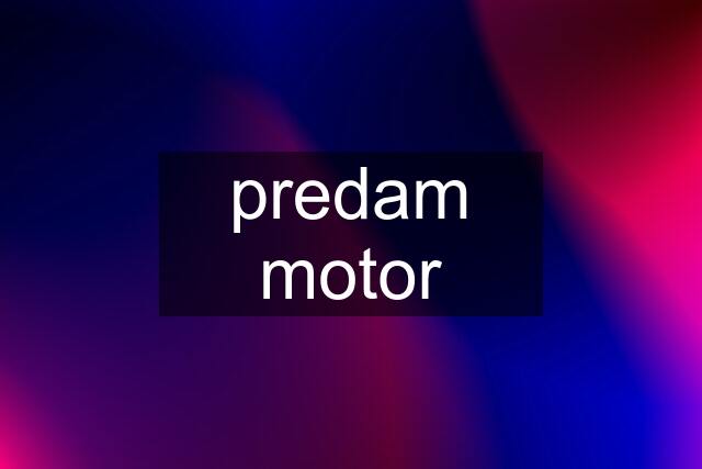 predam motor