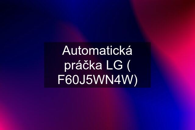 Automatická práčka LG ( F60J5WN4W)