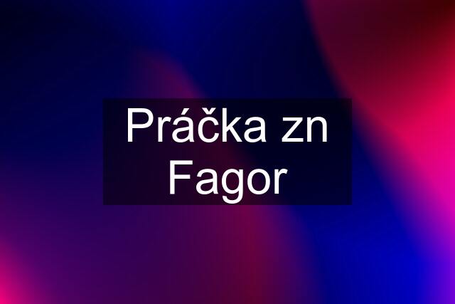 Práčka zn Fagor