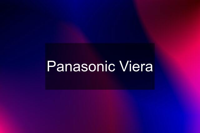 Panasonic Viera