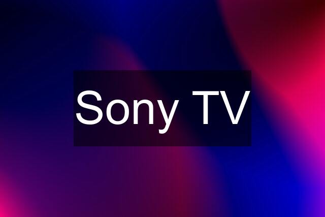 Sony TV