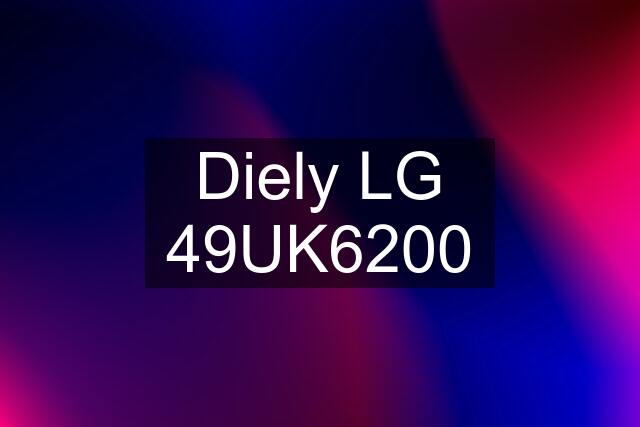 Diely LG 49UK6200