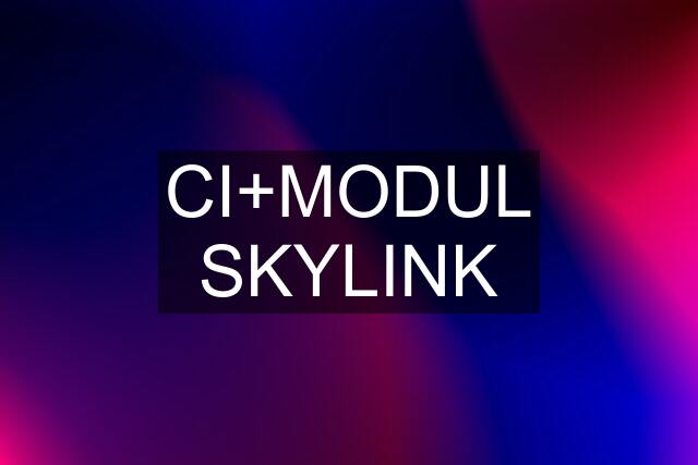 CI+MODUL SKYLINK