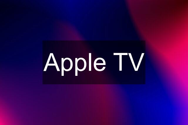 Apple TV