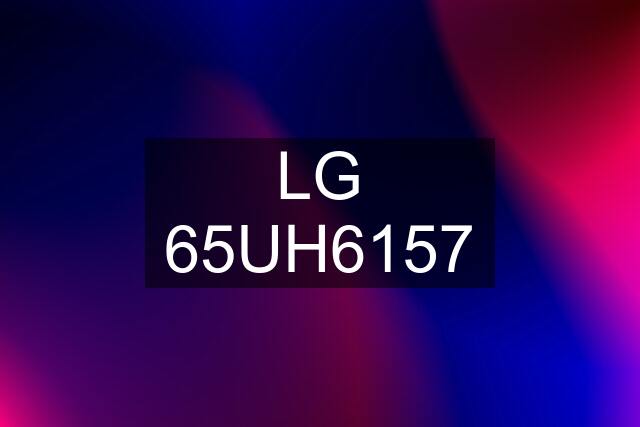 LG 65UH6157