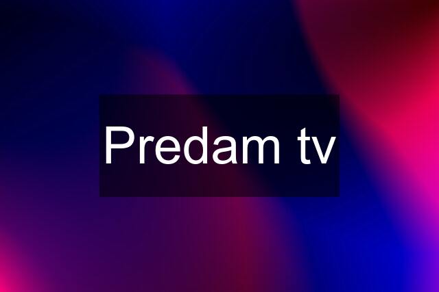 Predam tv