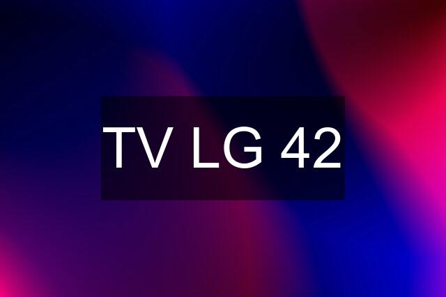 TV LG 42