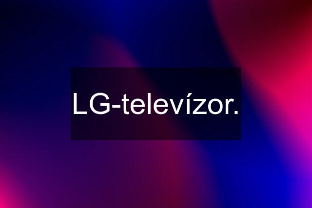 LG-televízor.