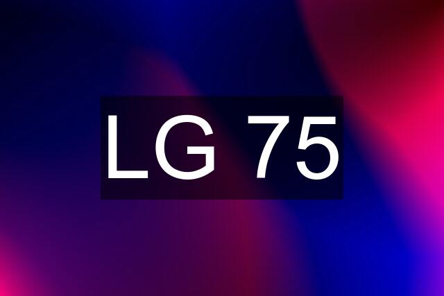 LG 75