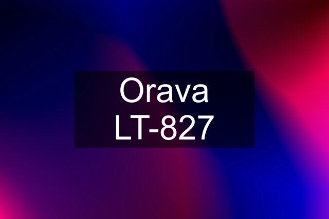 Orava LT-827