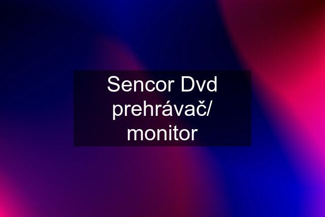 Sencor Dvd prehrávač/ monitor