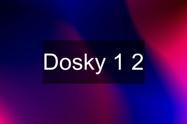 Dosky 1 2