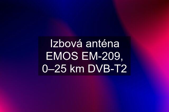 Izbová anténa EMOS EM-209, 0–25 km DVB-T2