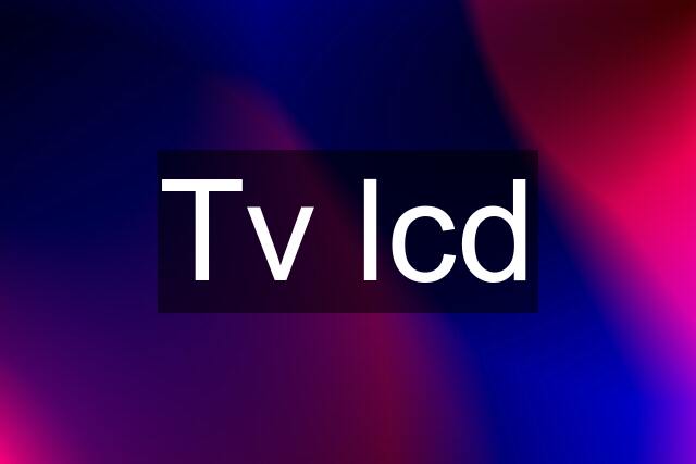 Tv lcd